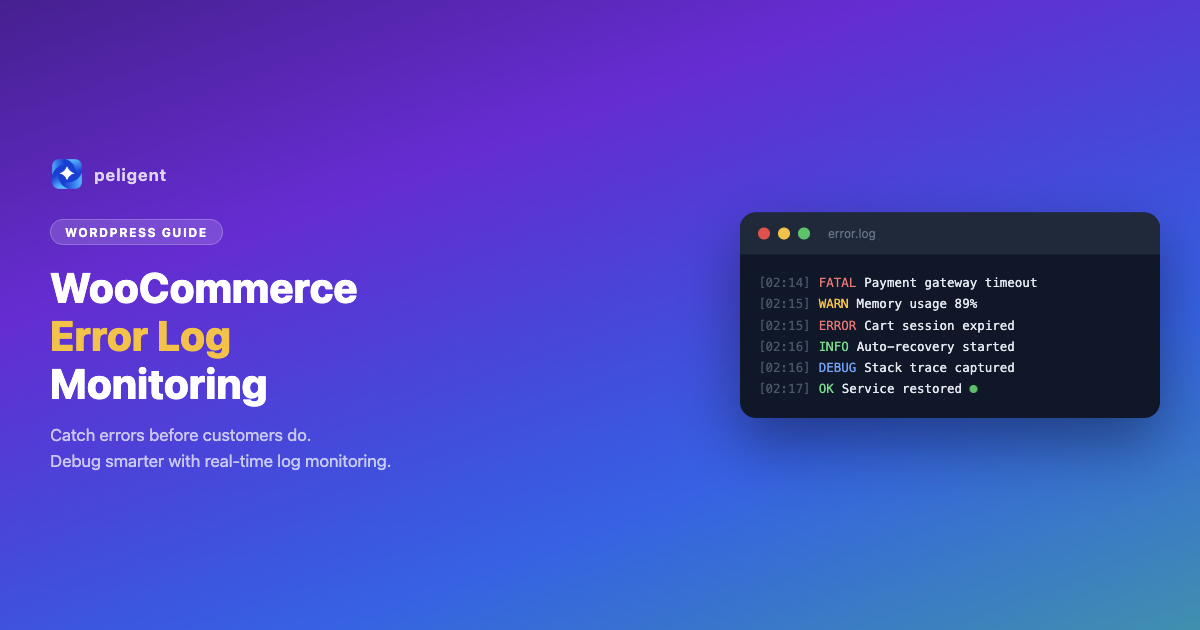WooCommerce Error Log Monitoring: How to Find and Fix Store Issues Before Customers Do