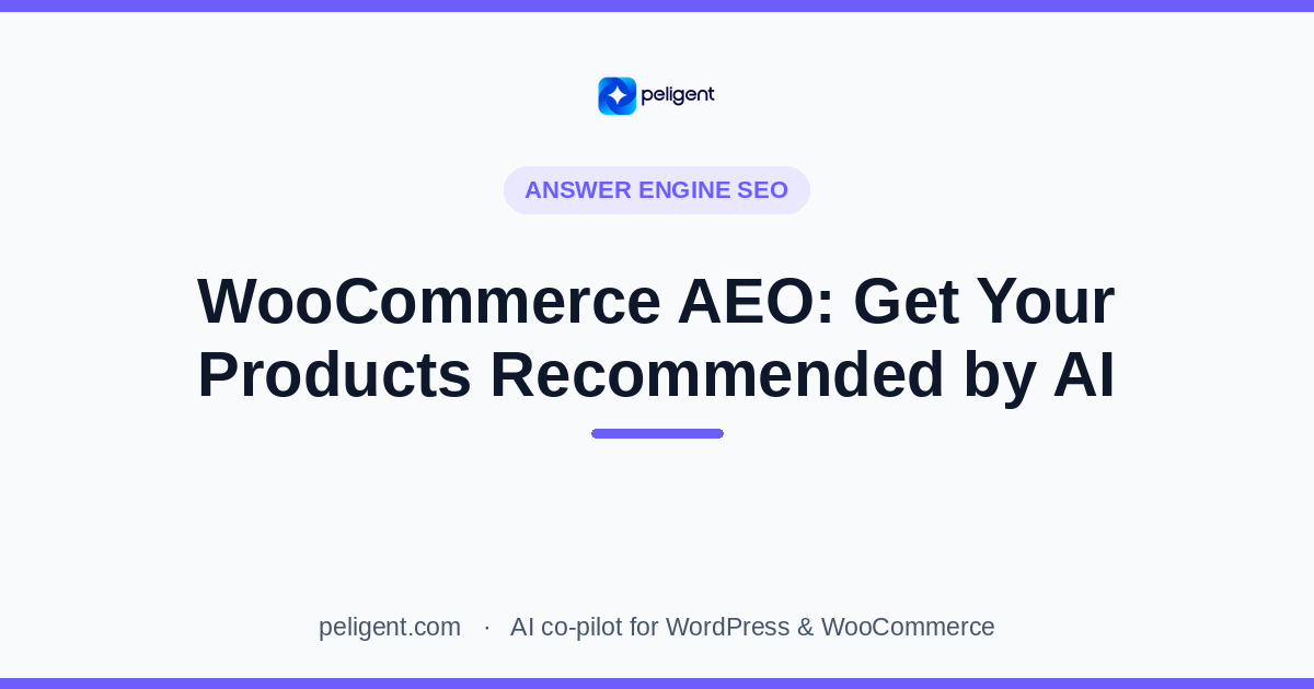 WooCommerce AEO: How to Get Your Products Recommended by AI