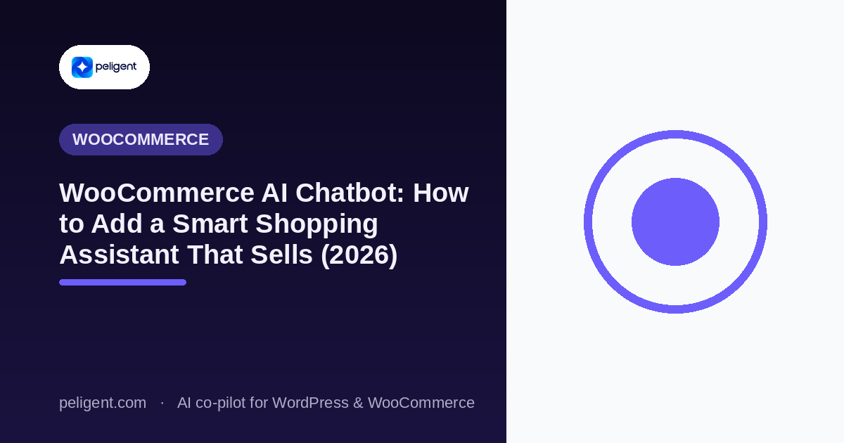 WooCommerce AI Chatbot: How to Add a Smart Shopping Assistant That Sells (2026)